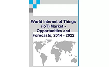 Marché de l'IOT-Opportunités et prévisions, 2014 - 2022